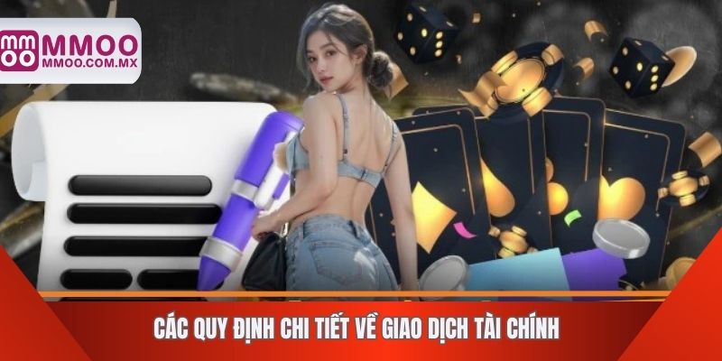 Các quy định chi tiết về giao dịch tài chính